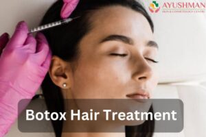 Botox Hair Treatment: Exploring Non-Invasive Cosmetic Procedures