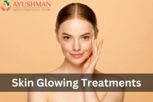 Skin Glowing Treatments